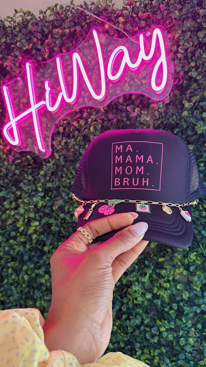 Ma. Mama. Mom. Bruh. Trucker