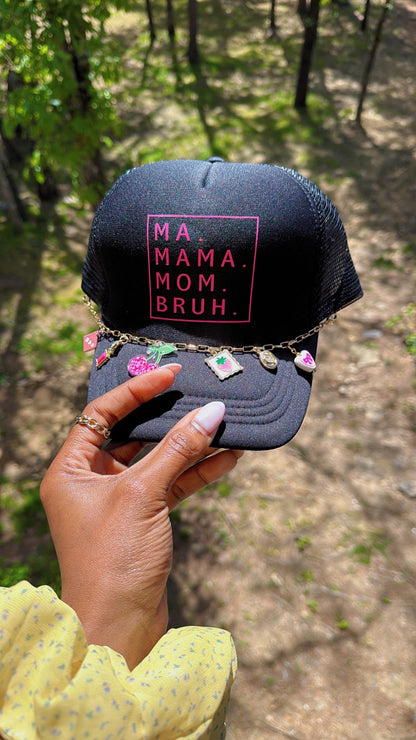 Ma. Mama. Mom. Bruh. Trucker