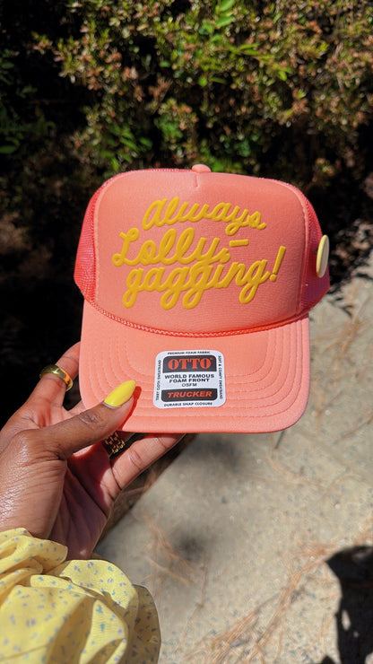 Always Lollygagging, PUFF Trucker Hat