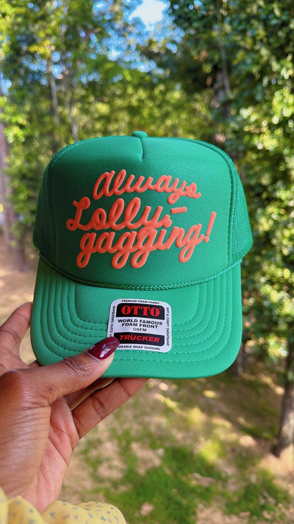 Always Lollygagging, PUFF Trucker Hat