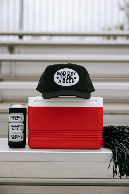 Bad Day To Be A Beer- Foam Trucker Hat Game Day Hat